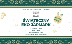 Pierwszy Świąteczny Eko-Jarmark w Żorach!